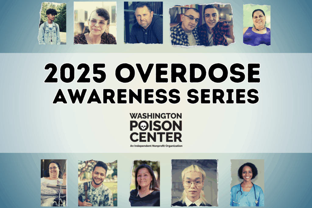 Banner that says "2025 Overdose Awareness Series" and the Washington Poison Center logo, with a collage of diverse faces.